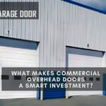 What Makes Commercial Overhead Doors a Smart Investment?